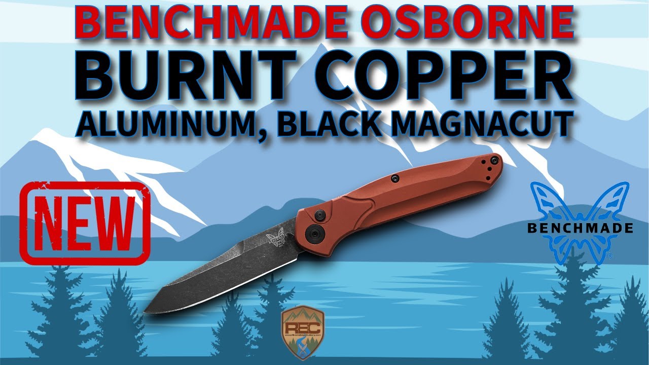 New Benchmade Knives Burnt Copper Osborne Collection @BenchmadeKnifeCompany