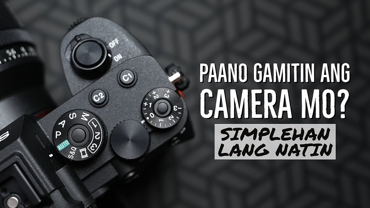 How To Use Your Camera - Tagalog | Simplehan Lang Natin #photography #basicphotography #pinoy