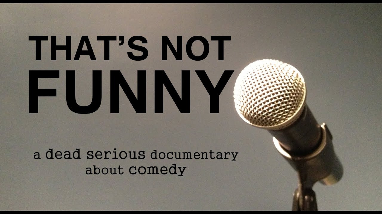 That's Not Funny (2014) - full feature documentary