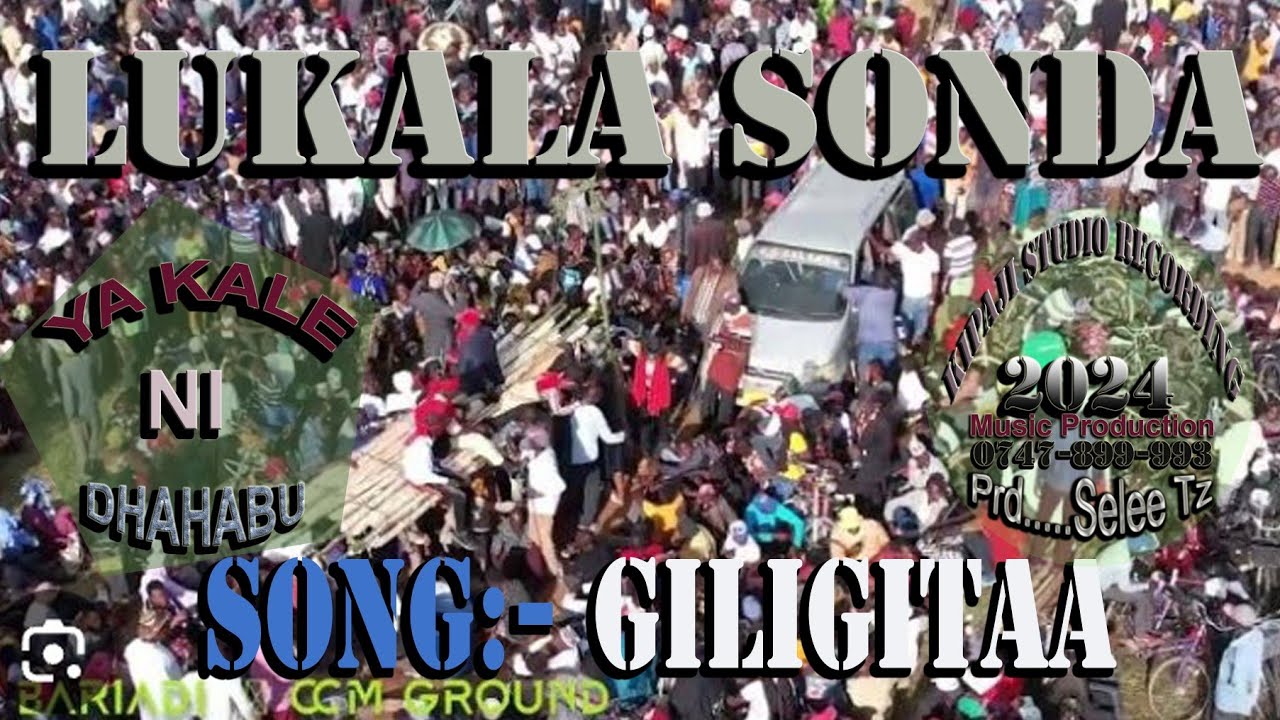 LUKALA SONDA_GILIGITA_OFFICIAL MUSIC VIDEO 2024_YOUTUBE ONLINE