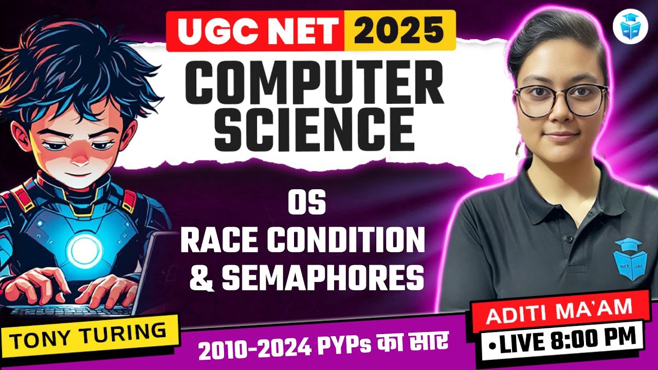 UGC NET Computer Science | Operating system Race Condition & Semaphores by Aditi Mam | JRFAdda