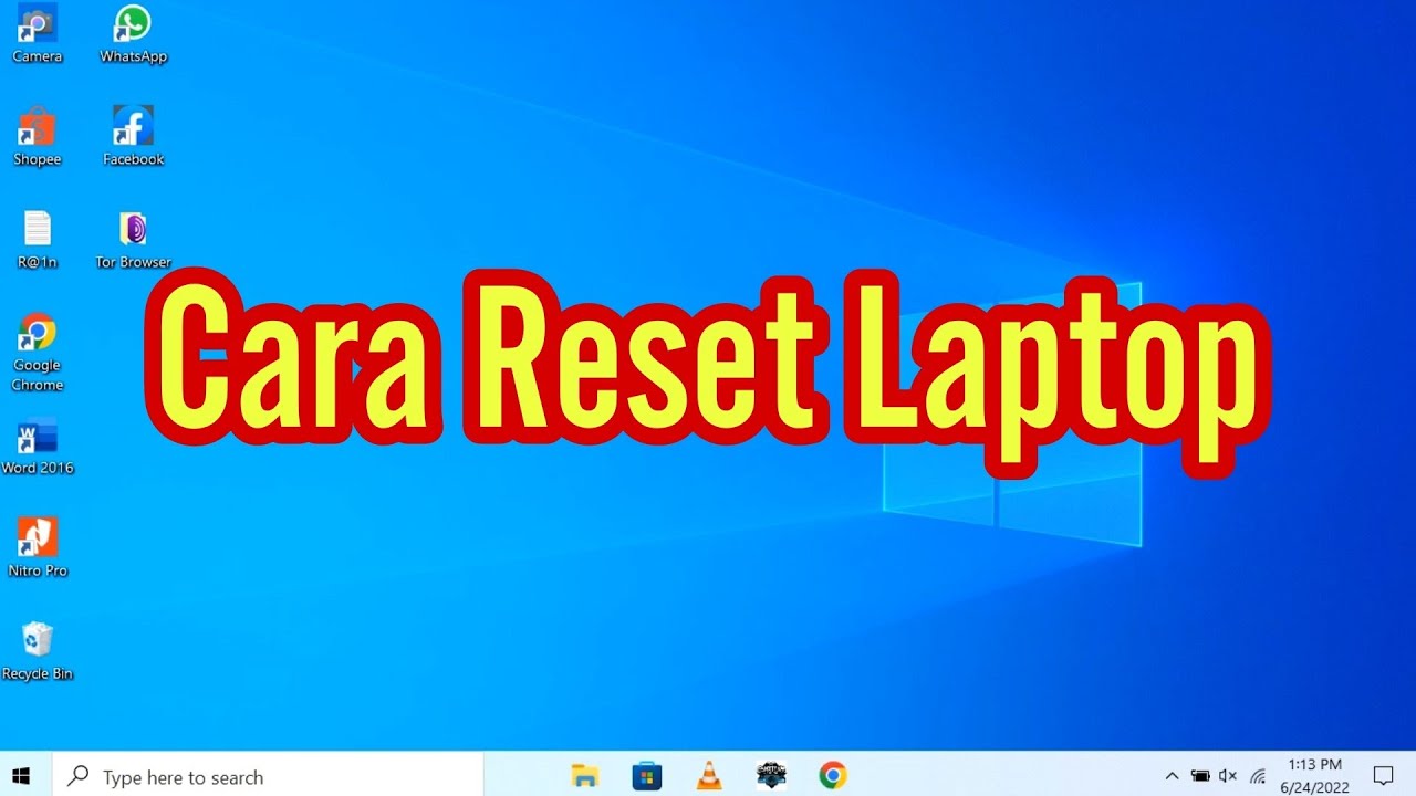 Cara Reset Laptop Ke Setelan Pabrik