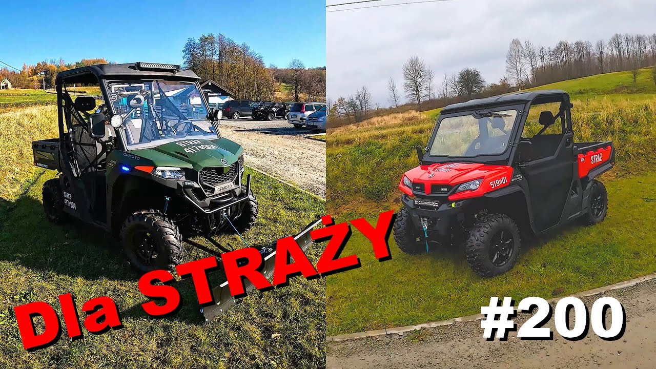 #200 - W końcu to Zrobiliśmy! 🔥 Pojazdy użytkowe UTV dla Straży, Cf Moto Uforce 1000 i 600 💪