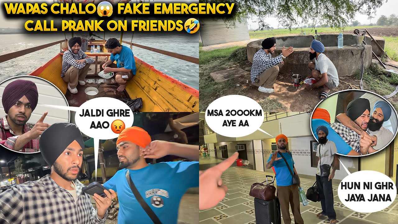WAPAS CHALO😱 Aman Di FAKE Emergency Call PRANK🤣 2000KM Travel karke Hazur Sahib ponch gye😍 KUT PAI🤣