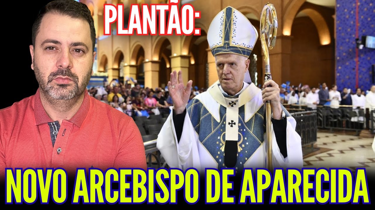 PLANTÃO: O NOVO ARCEBISPO DE APARECIDA!!