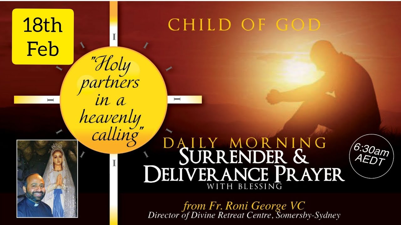 Morning Surrender & Deliverance Prayer KEEP STILL - Meditation For Lent -18th February 2021