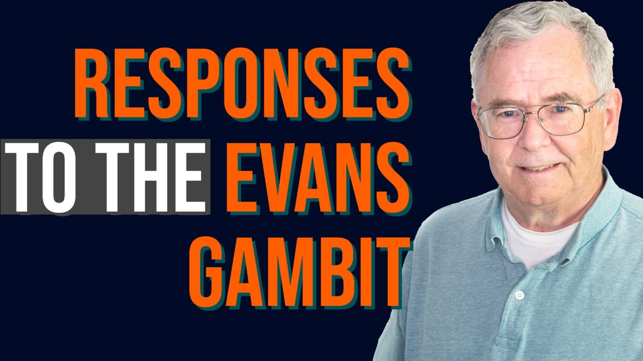 Responses to the Evans Gambit | Chess Openings Explained