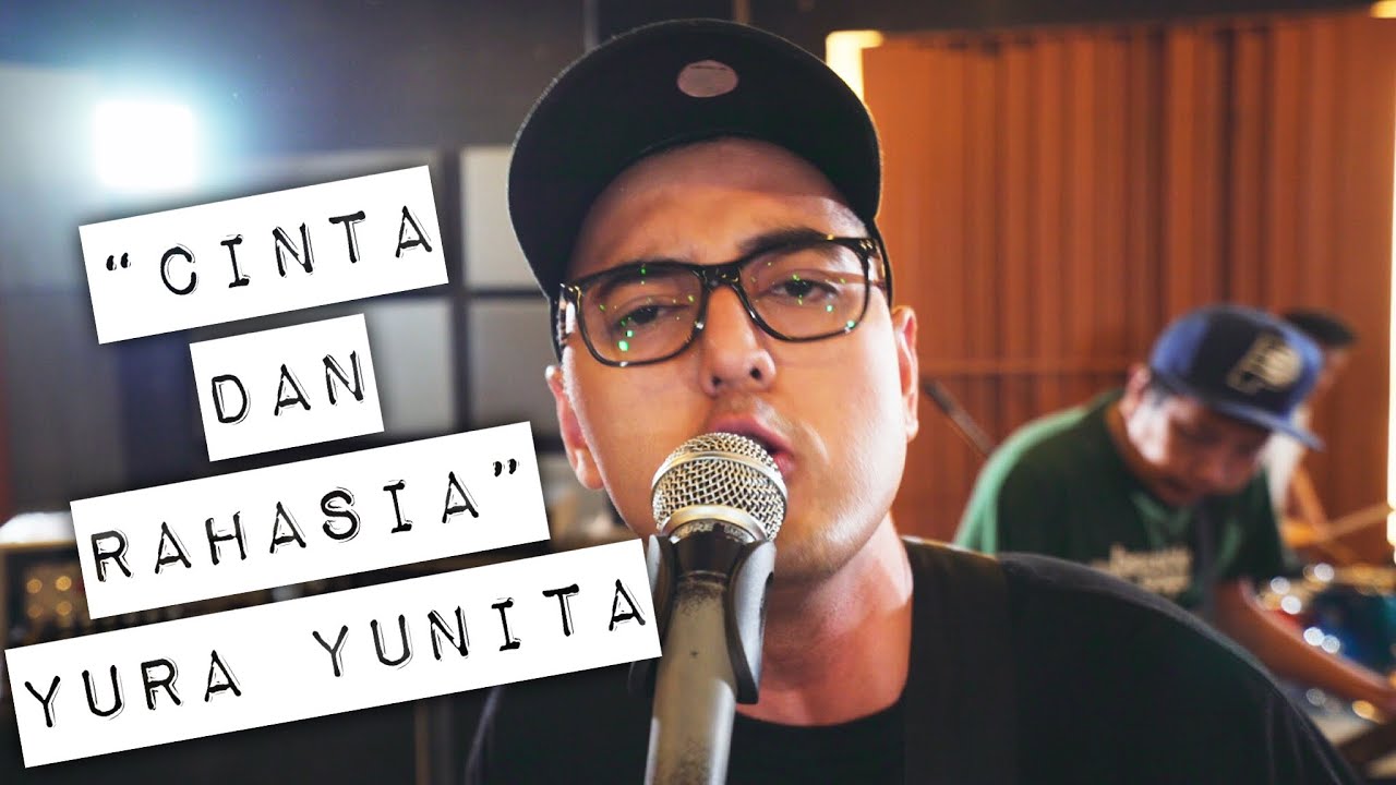 Cinta & Rahasia - Yura Yunita (Cover) by Kemal Palevi x The Gania