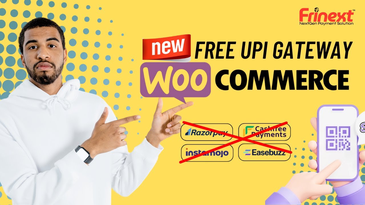 Frinext Setup Guide | Accept UPI Payments on WooCommerce in 5 Minutes