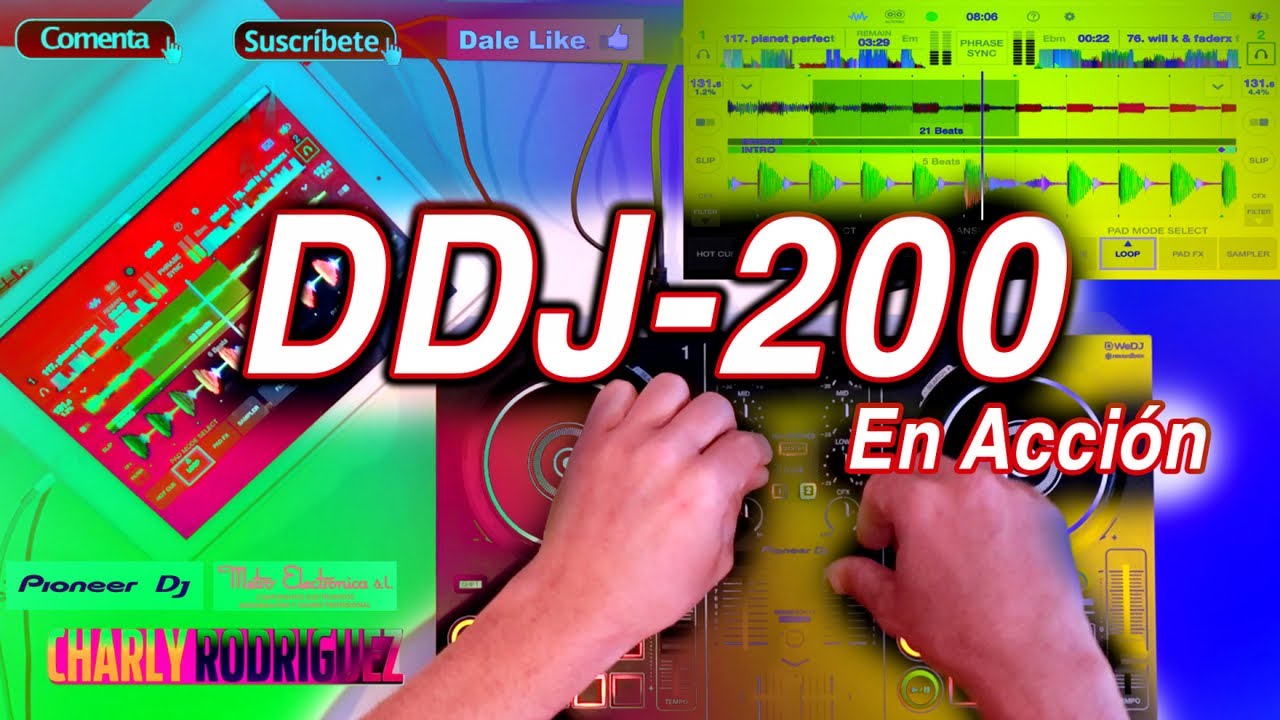 DDJ200 EN ACCIÓN (Pruebas y Reviews)