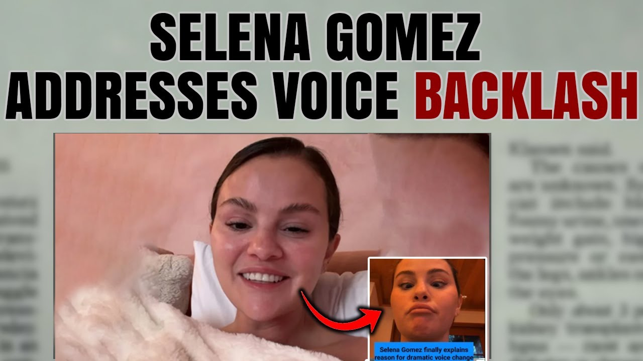 Selena Gomez Reacts to Rumour's About Voice Change