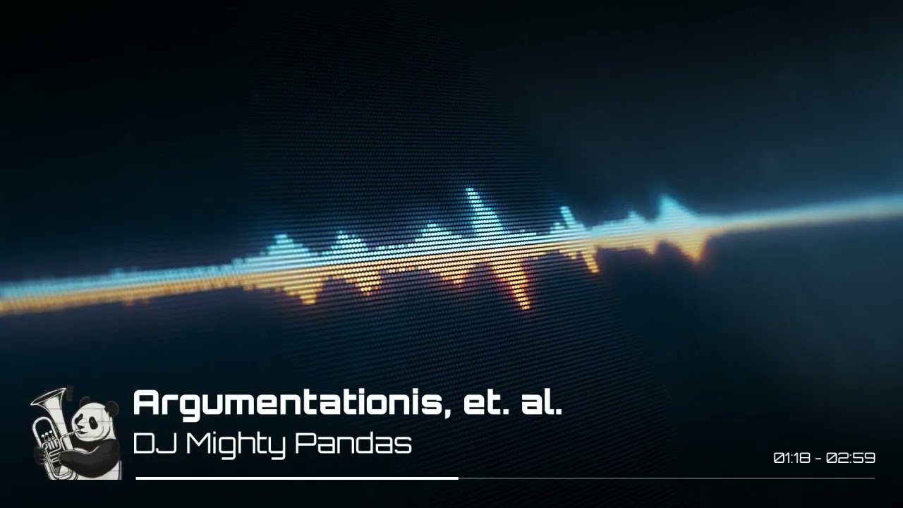 Original Song: Argumentation; Teslawave by DJ Mighty Pandas - MUST LISTEN