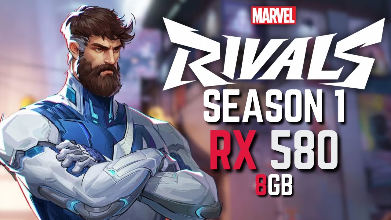 Marvel Rivals RX 580 8GB | All Settings