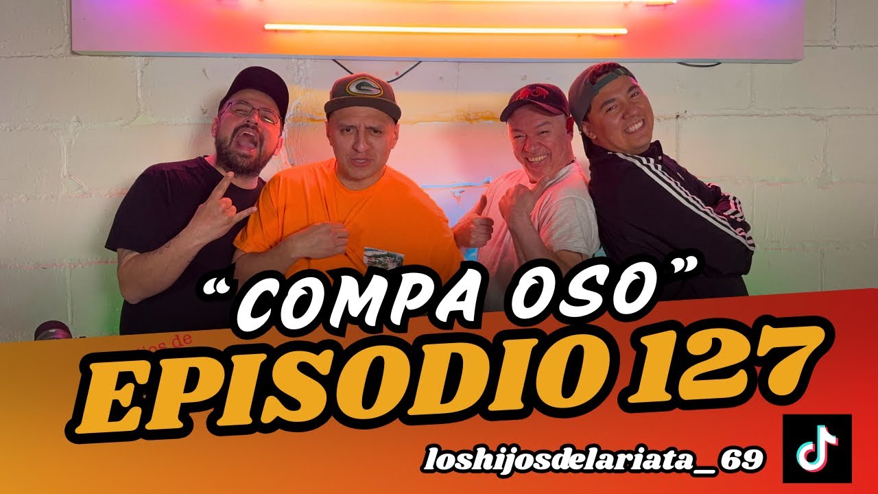 Los hijos de la riata Ep.127 “Compa Oso” #podcast #balenriata #riatudos 