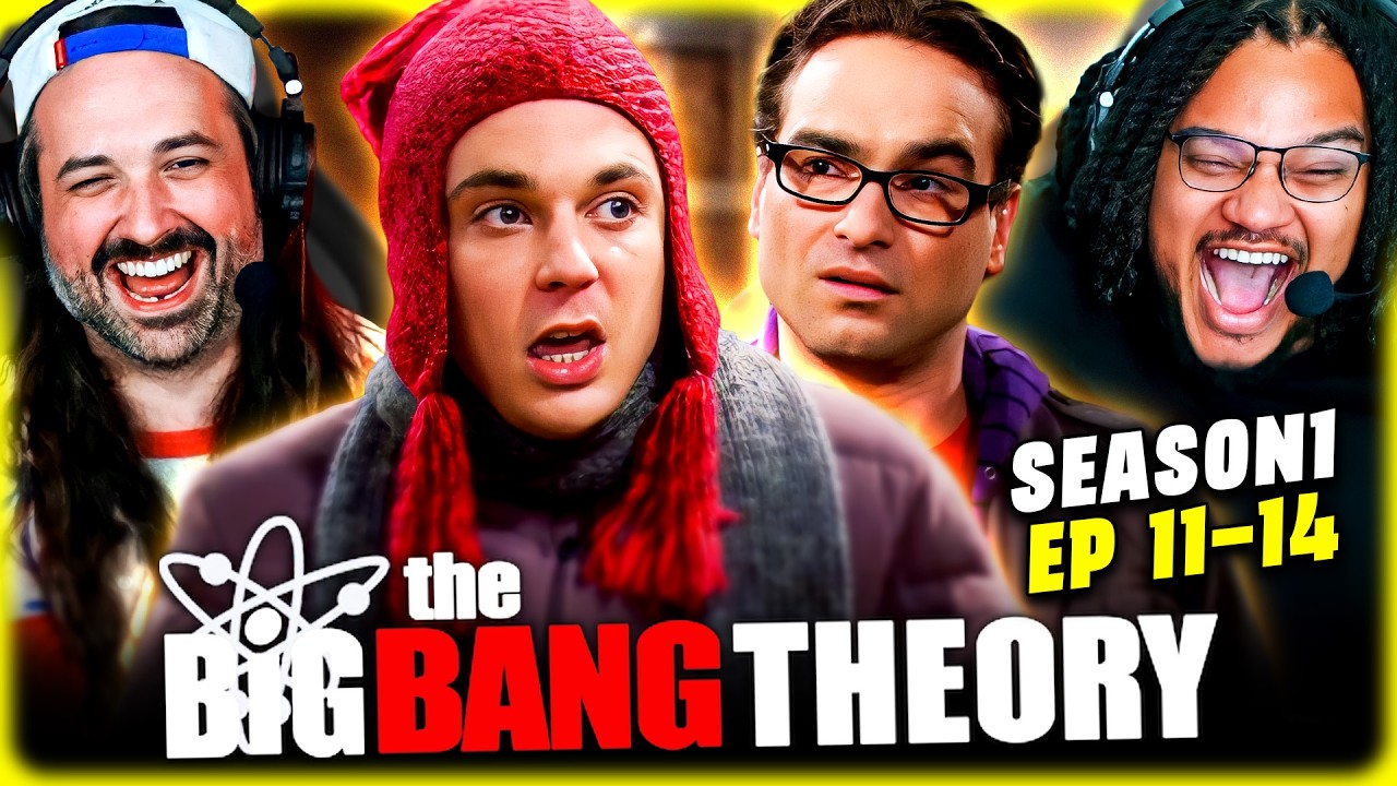 THE BIG BANG THEORY S1 E11-14 REACTION &ndash; 