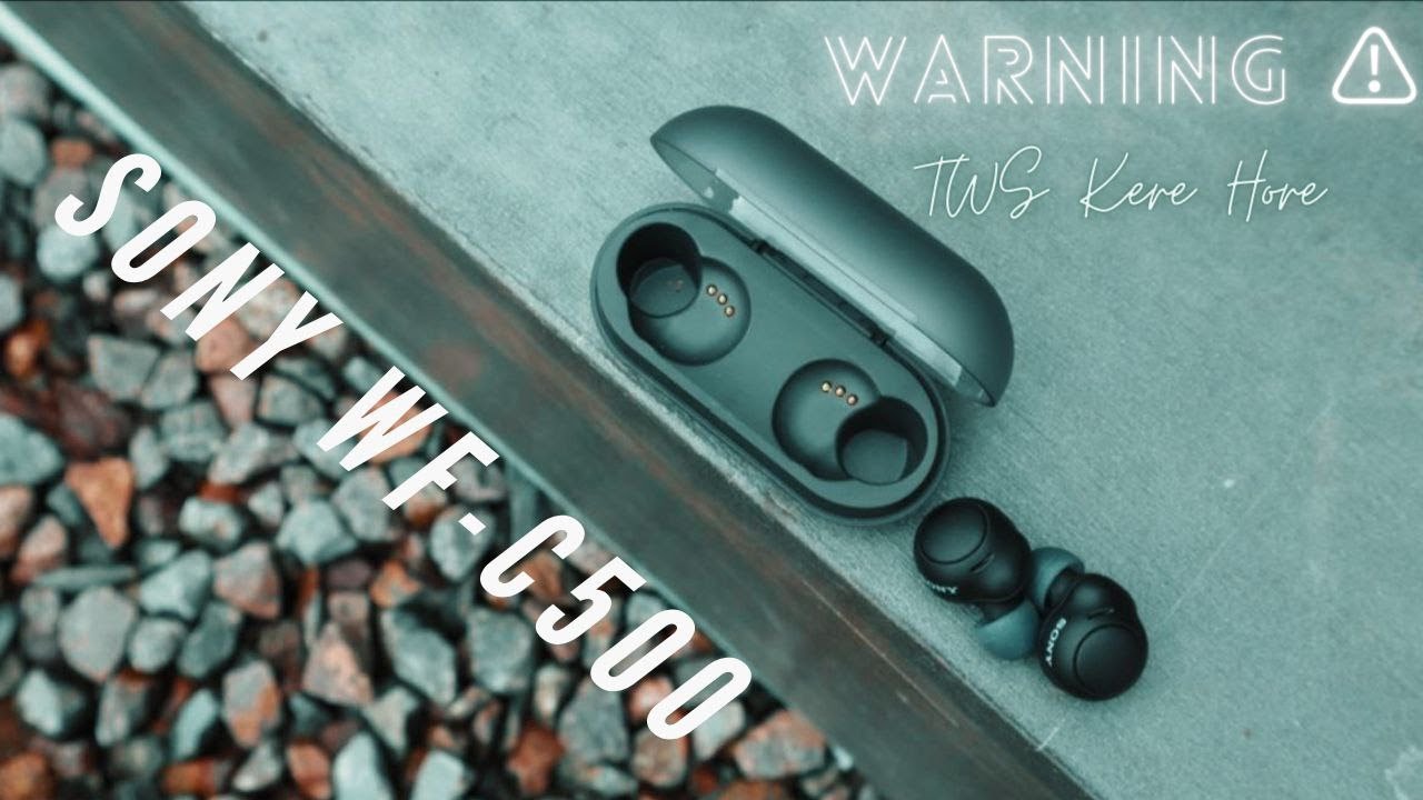 Sony WF C500 Review Indonesia : TWS Kere Hore dari Sony