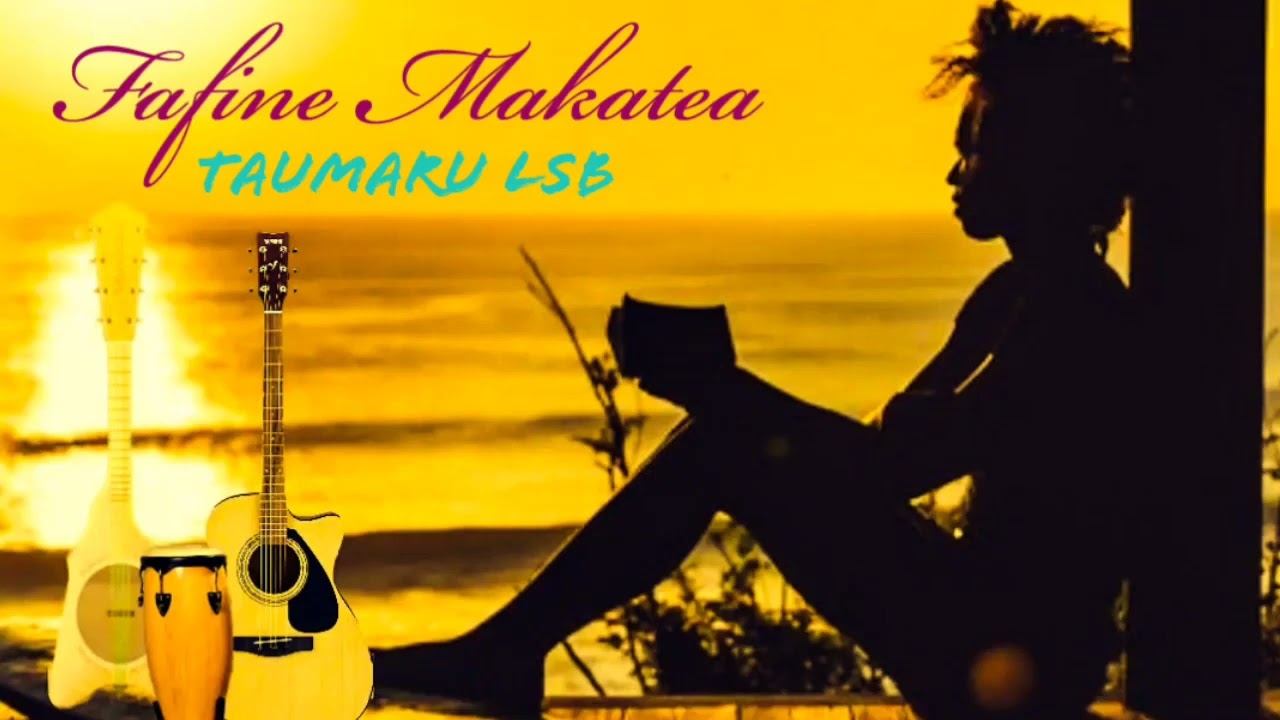 Taumaru LSB - Fafine Makatea 💃🎼