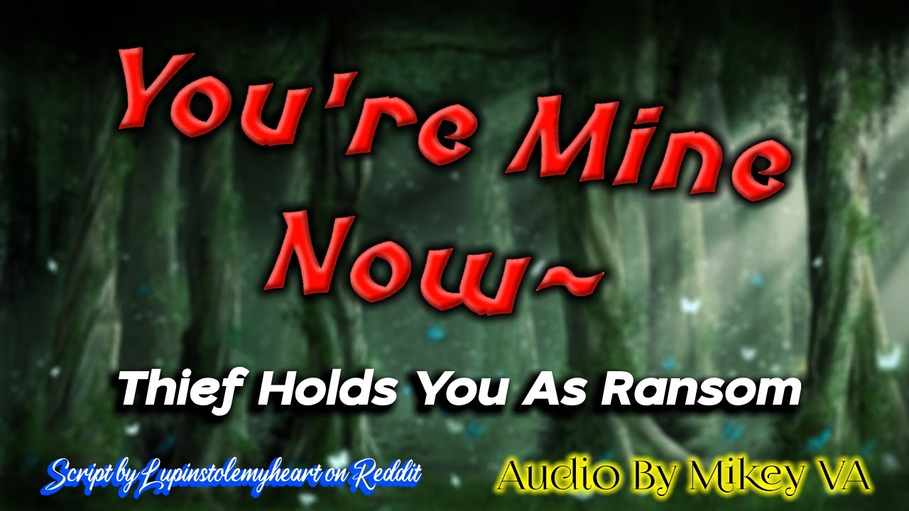 [M4A] ASMR RP - Thief Holds You As Ransom (Royal Listener) (Enemies to Lovers)