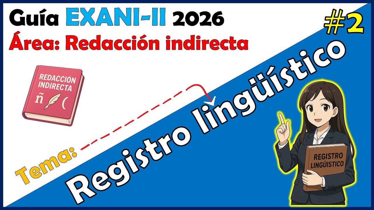 Registro Lingüístico EXANI-II 2026 | Cómo identificarlo correctamente #2