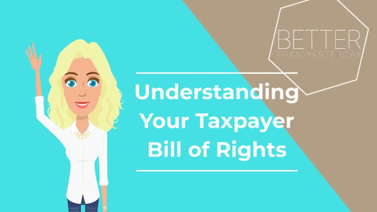 Understanding Your Taxpayer Bill Of Rights