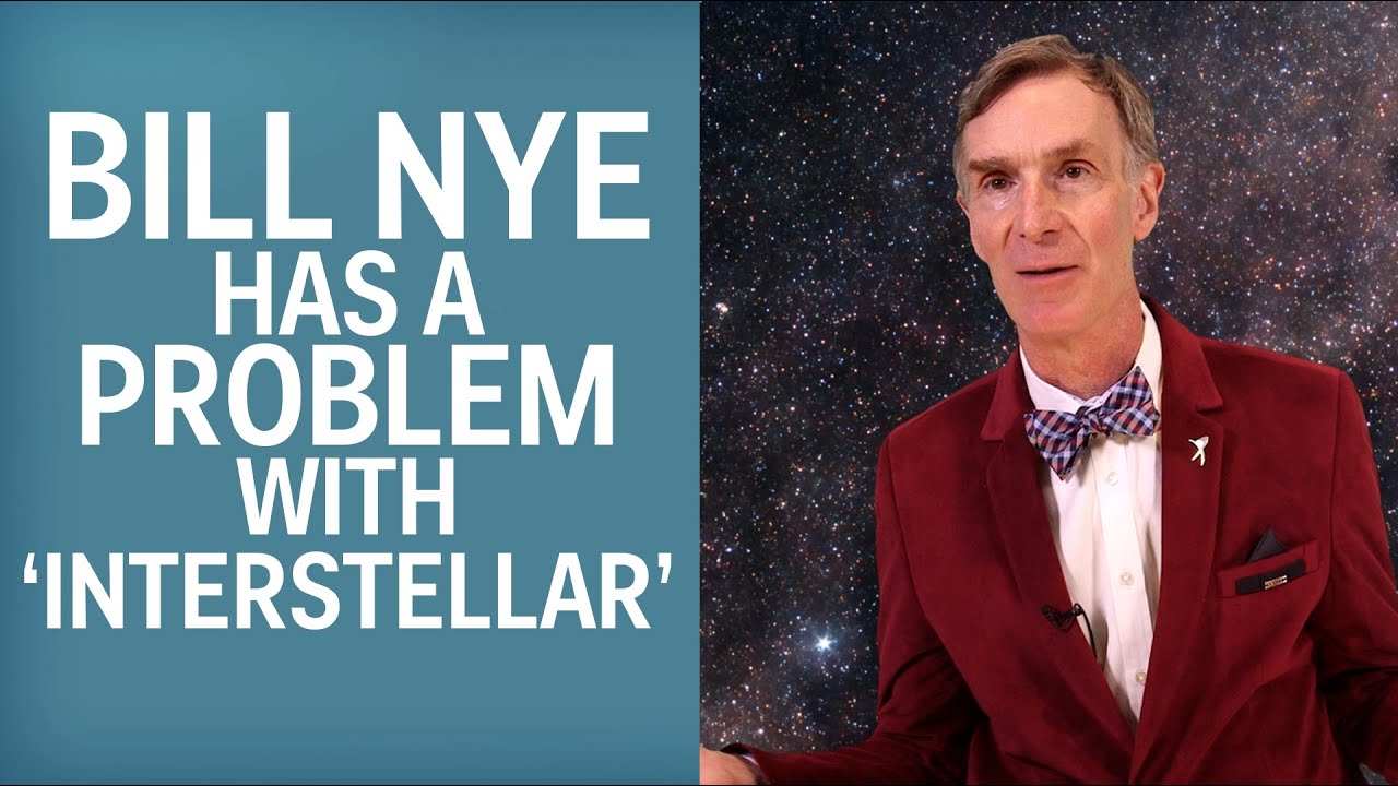Bill Nye's Problem With 'Interstellar'