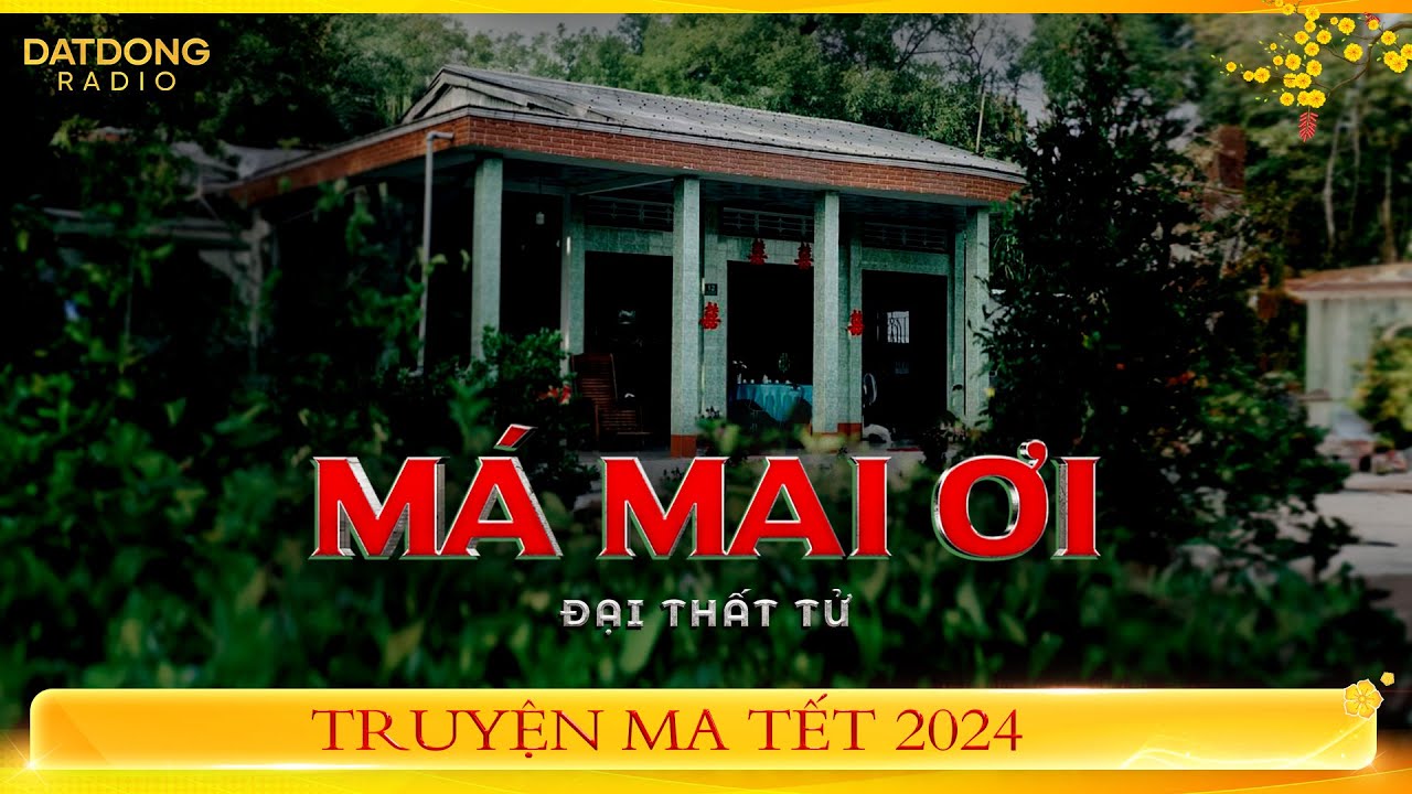 Nghe truyện ma : MÁ MAI ƠI - Chuyện ma tâm linh ngày tết 2024