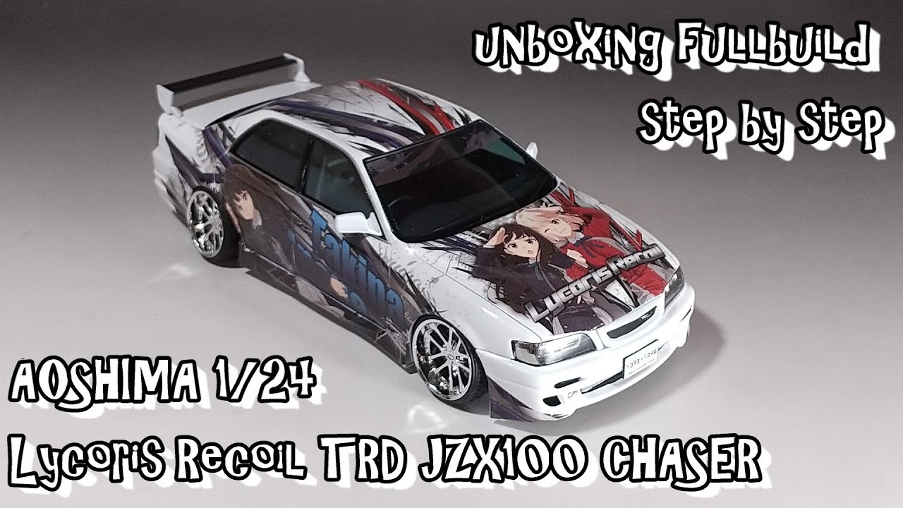 unboxing fullbuild AOSHIMA 1/24 Rycoris Recoil TRD JZX100 CHASER Scale Car Plastic Model