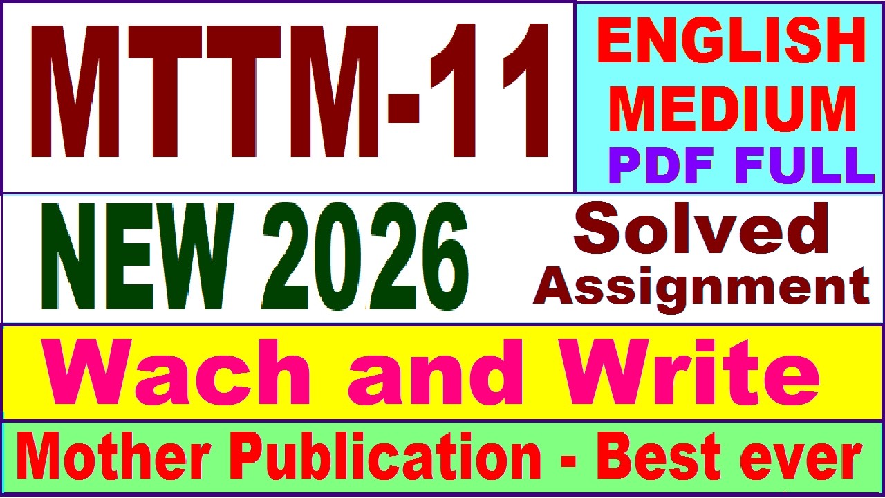 MTTM 11 solved assignment 2026 in English || mttm 11 solved assignment 2026 || ignou mttm 011