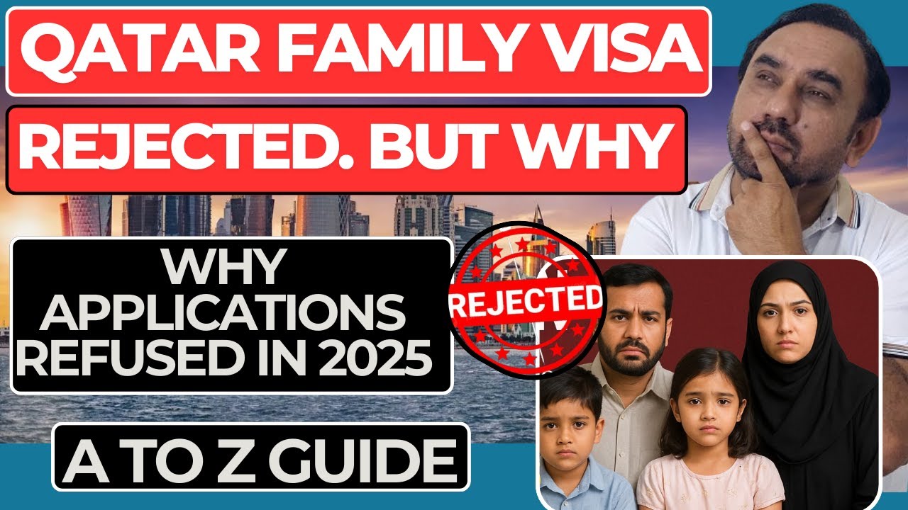 Top Reasons Why Qatar Family Visa Applications Are Getting Rejected 2025