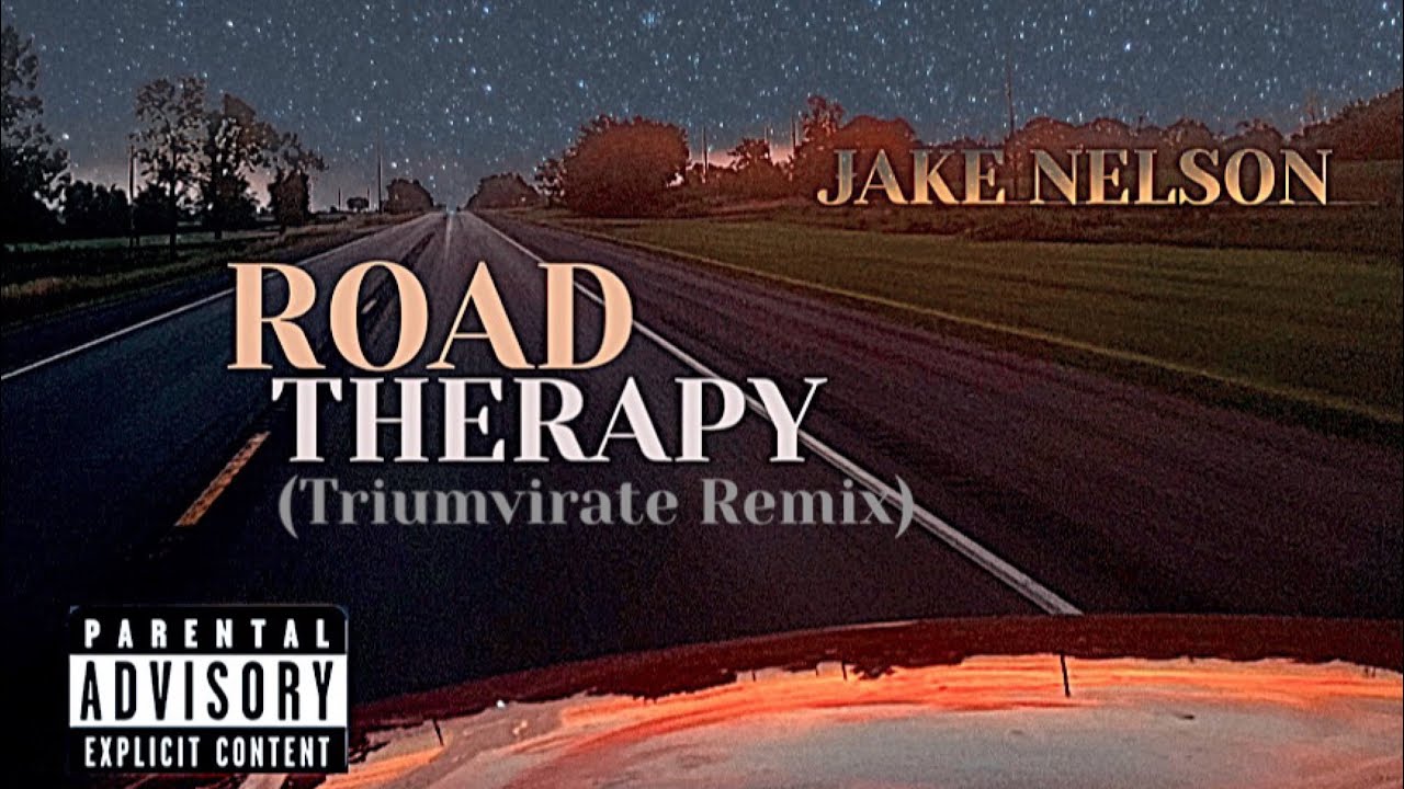 Road Therapy (Remix) - Jake Nelson