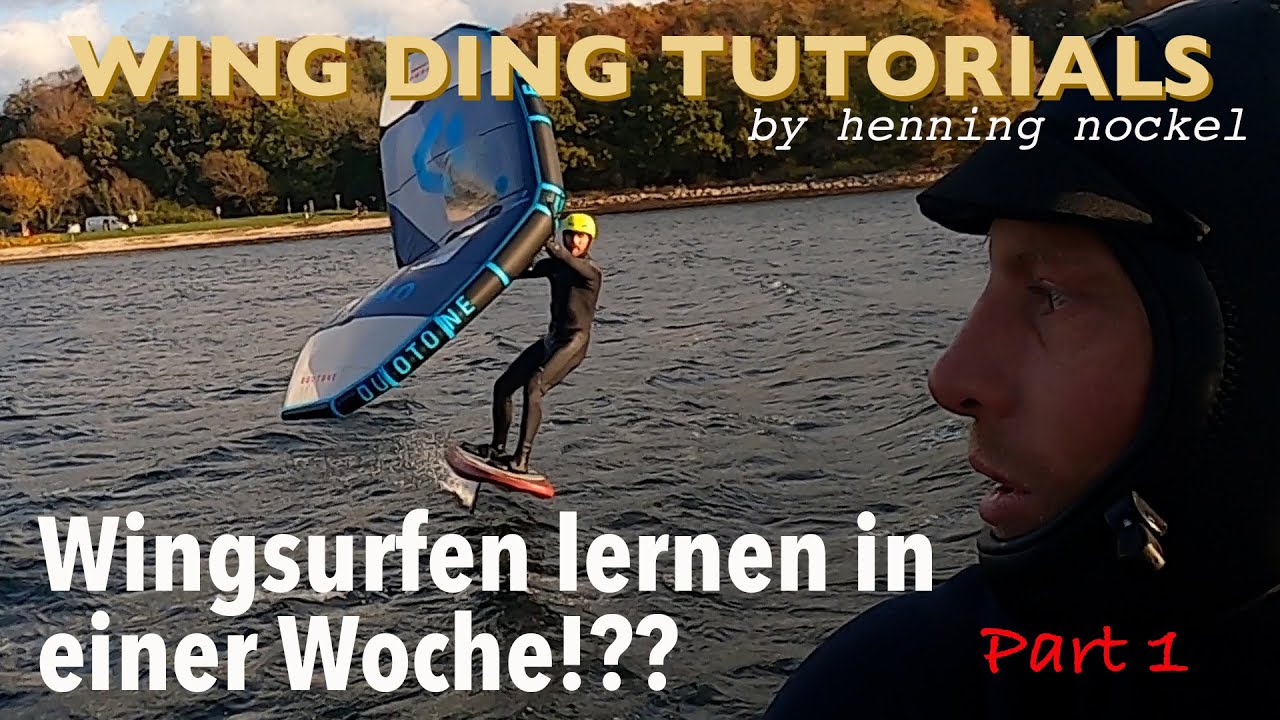 Wing Ding Tutorials - WINGSURFEN IN 1er WOCHE!? (Part I) - Wingsurfen lernen
