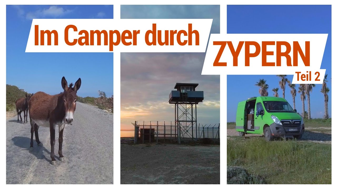 Zypern Teil 2- Mit dem Camper entlang der Küste