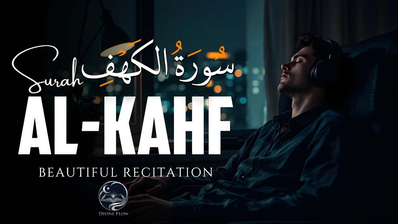 A Soulful Journey Through Surah Al-Kahf | Recited by Omar Qarinta | Divine Flow