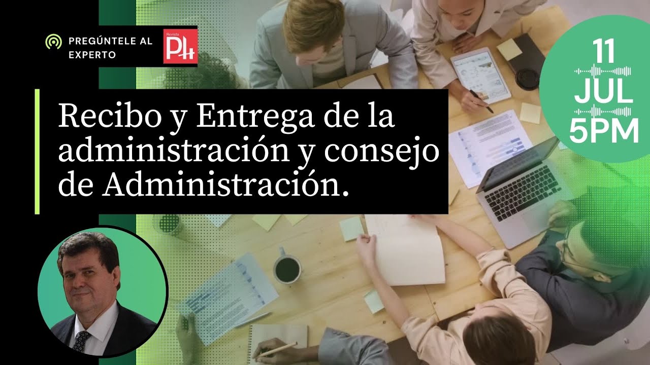 Recibo y Entrega de la administración y consejo de Administración.