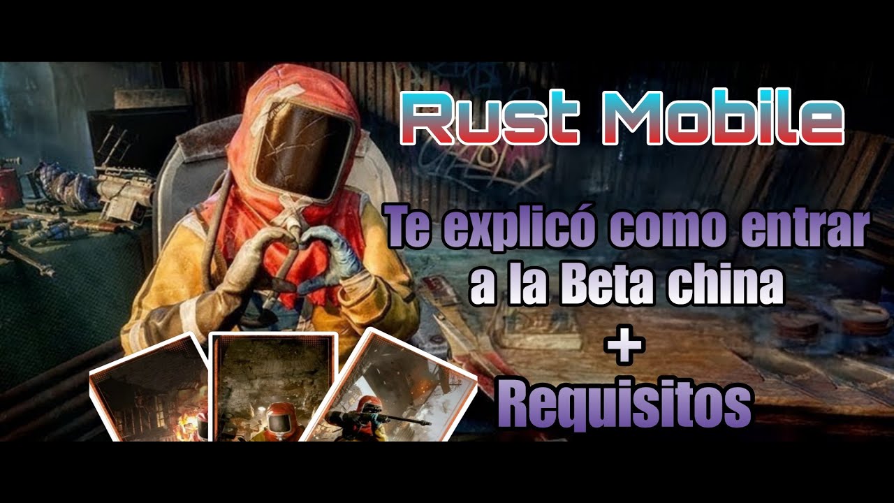 Rust Mobile | Beta China como Participar te lo Explico