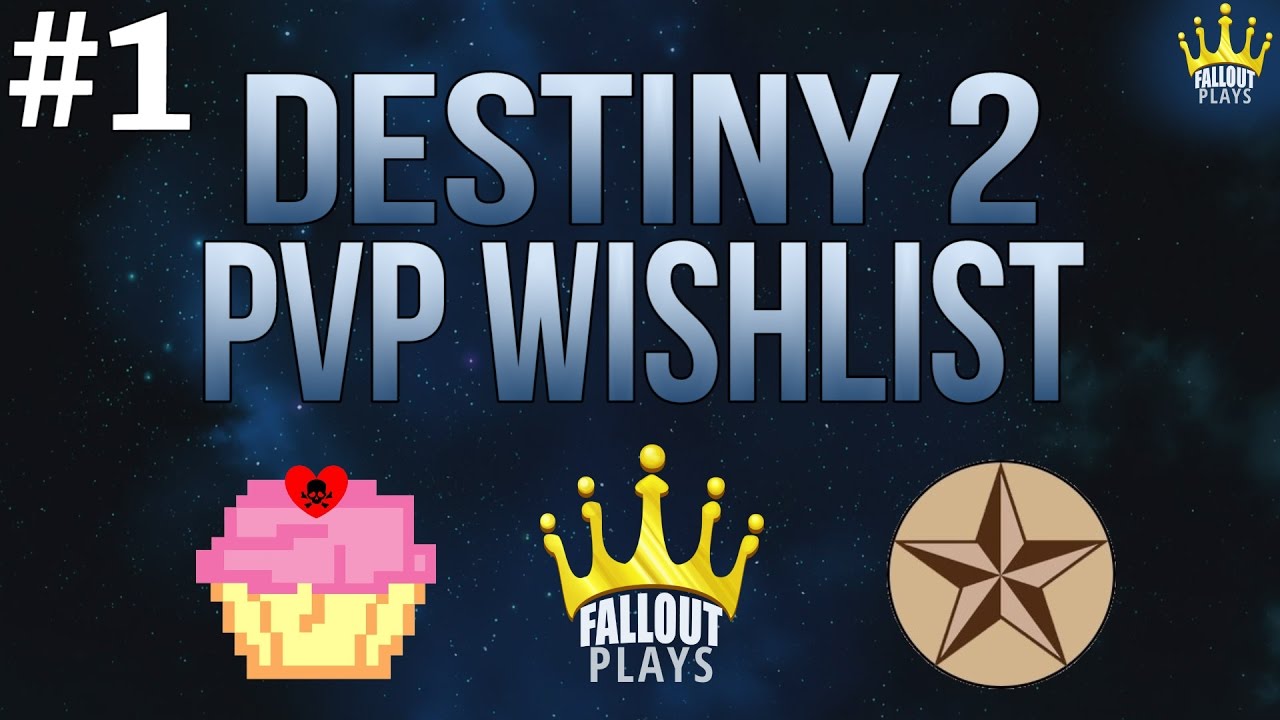 DESTINY 2 PvP Wishlist: MATCHMAKING - Ft.  FalloutPlays, CammyCakes, CoolGuy [PART 1/2]