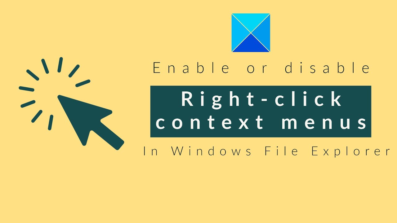 Enable or Disable right click context menu in File Explorer