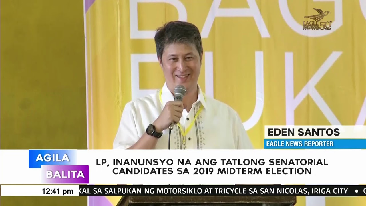 LP, inanunsyo na ang tatlong senatorial candidates sa 2019 midterm election