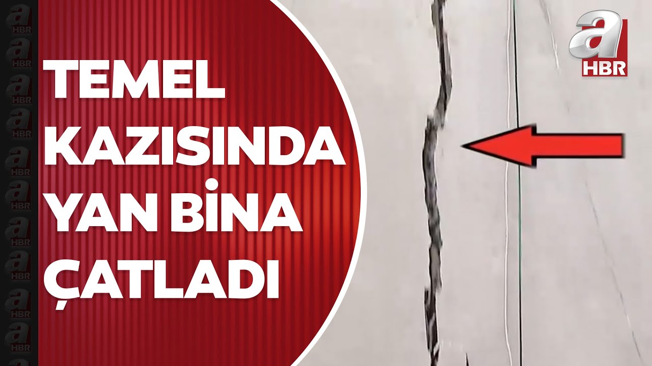 Temel kazısında yandaki bina çatladı! Apartman sakinleri tedirgin | A Haber