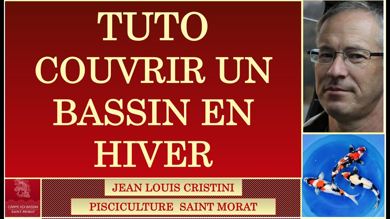 TUTO COMMENT COUVRIR VOTRE BASSIN A KOI EN HIVER
