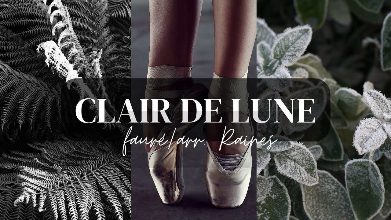 Clair de Lune - Fauré/arr. Alan Raines