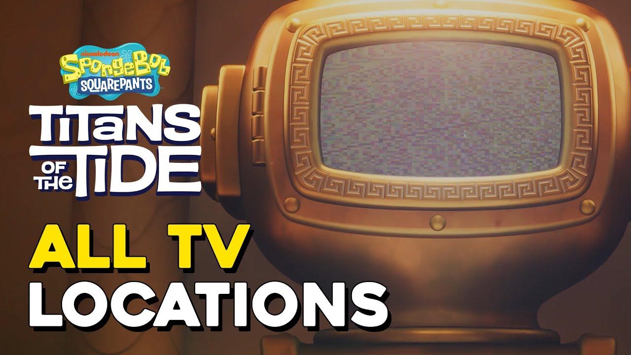 SpongeBob SquarePants Titans Of The Tide All TV Locations (THE Wisdom Trophy Guide)