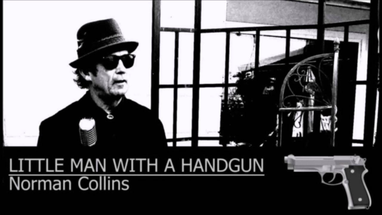 Little Man With a Handgun - Norman Collins