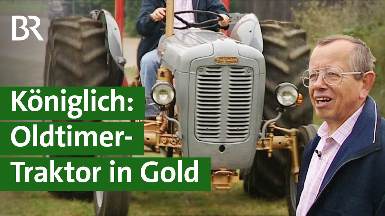 Kurios: Gold lackierter Oldtimer Traktor, Golden Grey Schlepper, Prestigeobjekt | Unser Land | BR