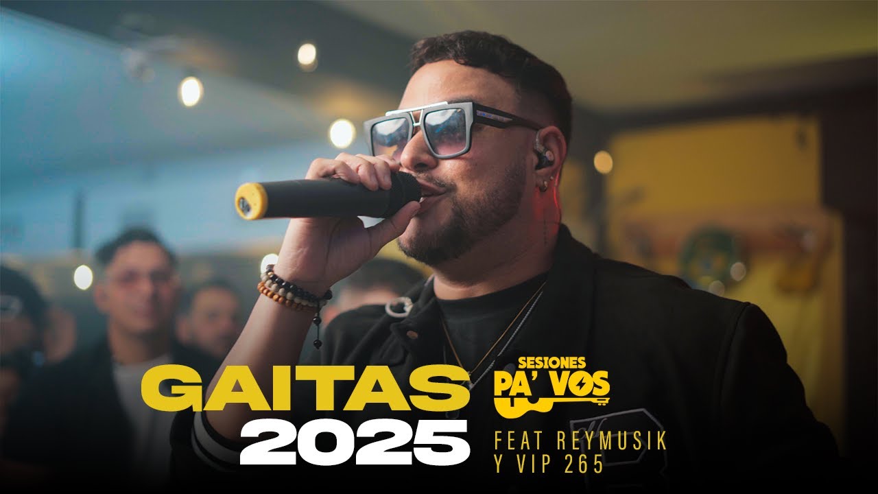 @SesionesPaVos Gaitas 2025 - ReyMusik feat. Vip 265