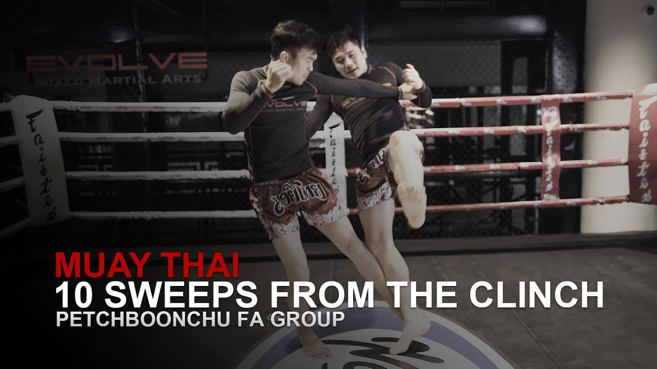 Muay Thai: 10 Sweeps From The Clinch By Petchboonchu FA Group | Evolve University