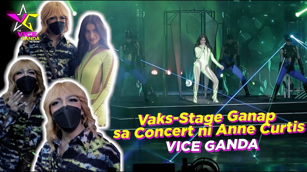 Vaks-Stage Ganap sa Concert ni Anne Curtis | VICE GANDA