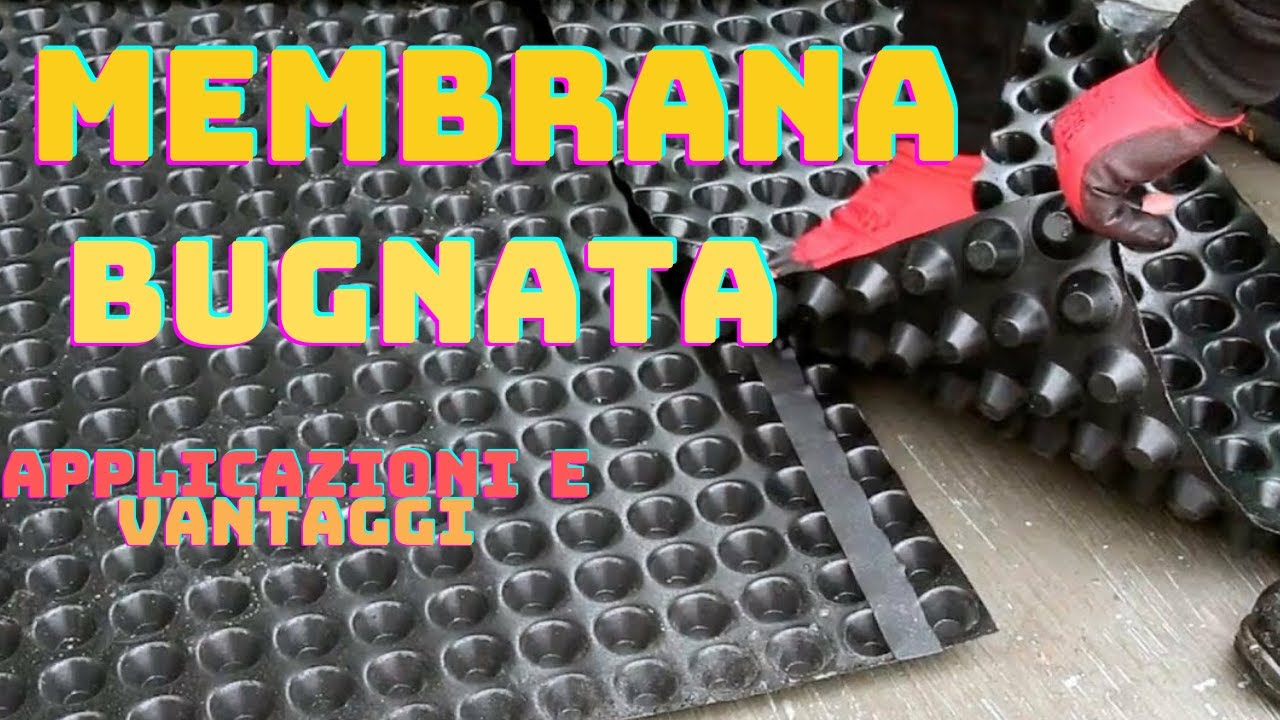 membrana bugnata | applicazioni e vantaggi | isolamento