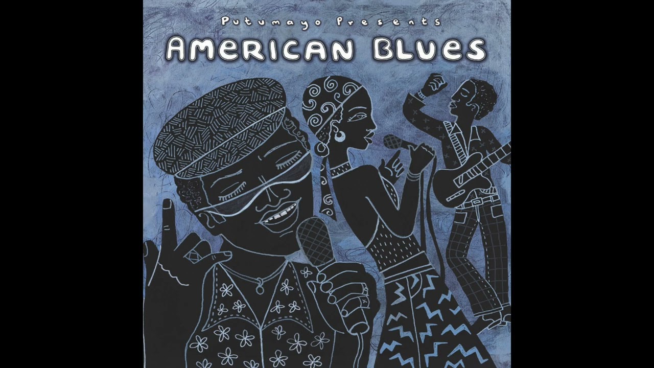 American Blues (Official Putumayo Version)