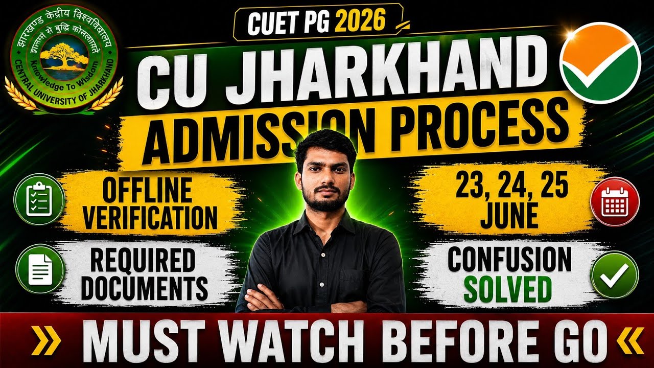 Central University Of Jharkhand Admission Process 2026 | Offline Verification & Required Documents